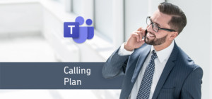 Mit einem Calling Plan zur Microsoft Teams Telefonie