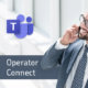 Mit Operator Connect zur Microsoft Teams Telefonie